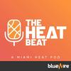 undefined The Miami Heat Beat Podcast