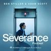 undefined The Severance Podcast with Ben Stiller & Adam Scott