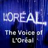 undefined The Voice of L'Oréal