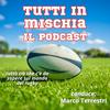 undefined Tutti in mischia - il rugby a 360° come non avete mai ascoltato