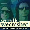 undefined We Talk WeCrashed: The Aftershow Podcast