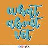 undefined What About Vet