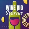 undefined Wine Big Stories