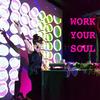 undefined Work Your Soul