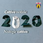 Podcast 2020 Cattive notizie o Notizie Cattive?