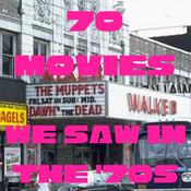 Podcast 70 Movies We Saw in the 70s