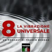 Podcast 8 La vibrazione universale