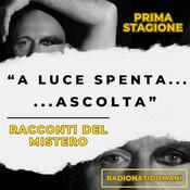 Podcast "A luce spenta...ascolta"