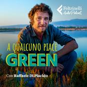 Podcast A QUALCUNO PIACE GREEN