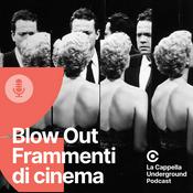 Podcast Blow Out - Frammenti di cinema