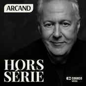 Podcast Paul Arcand: hors série