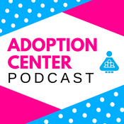 Podcast Adoption Center Podcast