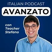 Podcast Advanced Italian Podcast | Italiano per avanzati con Teacher Stefano