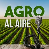 Podcast Agro Al Aire