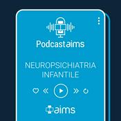 Podcast AIMS - Neuropsichiatria Infantile