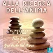 Podcast Alla Ricerca dell'Anima