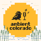 Podcast Ambient Colorado