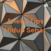 Podcast Aneka Tips Hidup Sehat