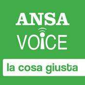 Podcast ANSA Voice la cosa giusta