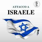 Podcast Attacco a Israele