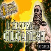 Podcast Audiolibro - L Epopea di Gilgamesh