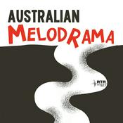 Podcast Australian Melodrama