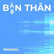 Podcast Bạn Thân Bản Thân