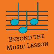 Podcast Beyond the Music Lesson