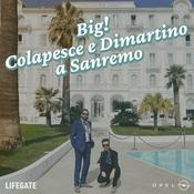 Podcast Big! Colapesce e Dimartino a Sanremo | Storia leggerissima di qualcosa che non rifaremo