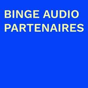 Podcast Binge Audio Partenaires