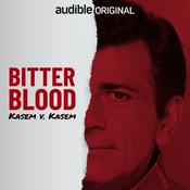 Podcast Bitter Blood: Kasem V Kasem