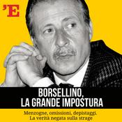 Podcast Borsellino, la grande impostura