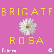 Podcast Brigate Rosa