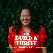 Podcast Build And Thrive: Real Strategies For Sustainable Growth