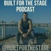 Podcast Built For The Stage Podcast