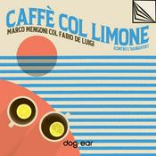 Podcast Caffè col Limone (contro l'hangover)