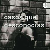 Podcast casos que desconocias