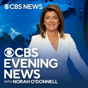 Podcast CBS Evening News with Norah O'Donnell