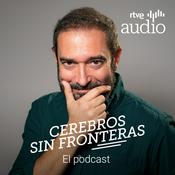 Podcast Cerebros sin fronteras. El podcast