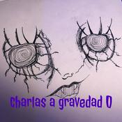 Podcast charlas a gravedad 0