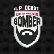 Podcast Chiamarsi Bomber - Il Podcast