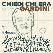 Podcast Chiedi chi era Gardini