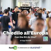 Podcast Chiedilo all’Europa. Can the EU do this?