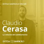 Podcast Claudio Cerasa. La velocità del cambiamento - Intesa Sanpaolo On Air