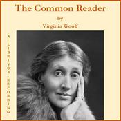 Podcast Common Reader, The by Virginia Woolf (1882 - 1941)