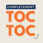 Podcast Complètement toc toc