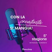 Podcast Con la creatività si mangia