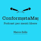 Podcast ConformistaMai. Podcast per menti libere.