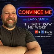 Podcast Convince Me with Larry Smith