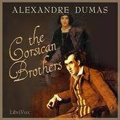 Podcast Corsican Brothers, The by Alexandre Dumas (1802 - 1870)